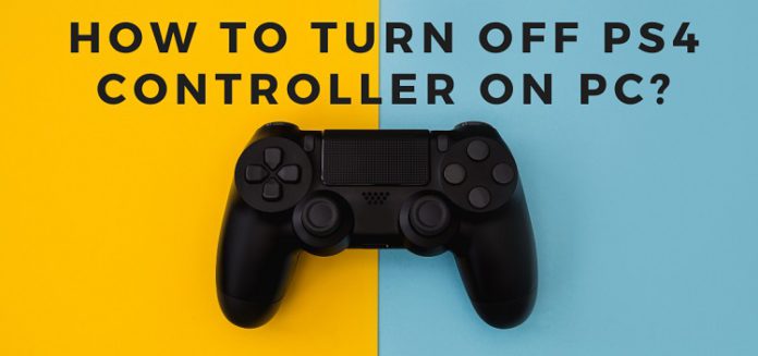 How to turn off PS4 controller on PC?