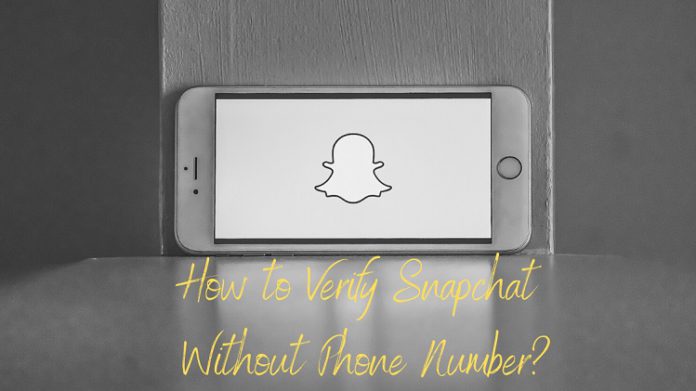 How to Verify Snapchat Without Phone Number?