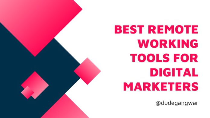 Best Remote Working Tools for Digital Marketers