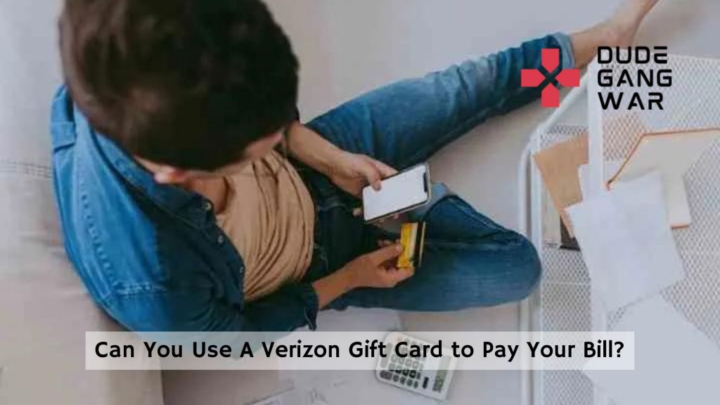 Can You Use A Verizon Gift Card to Pay Your Bill?