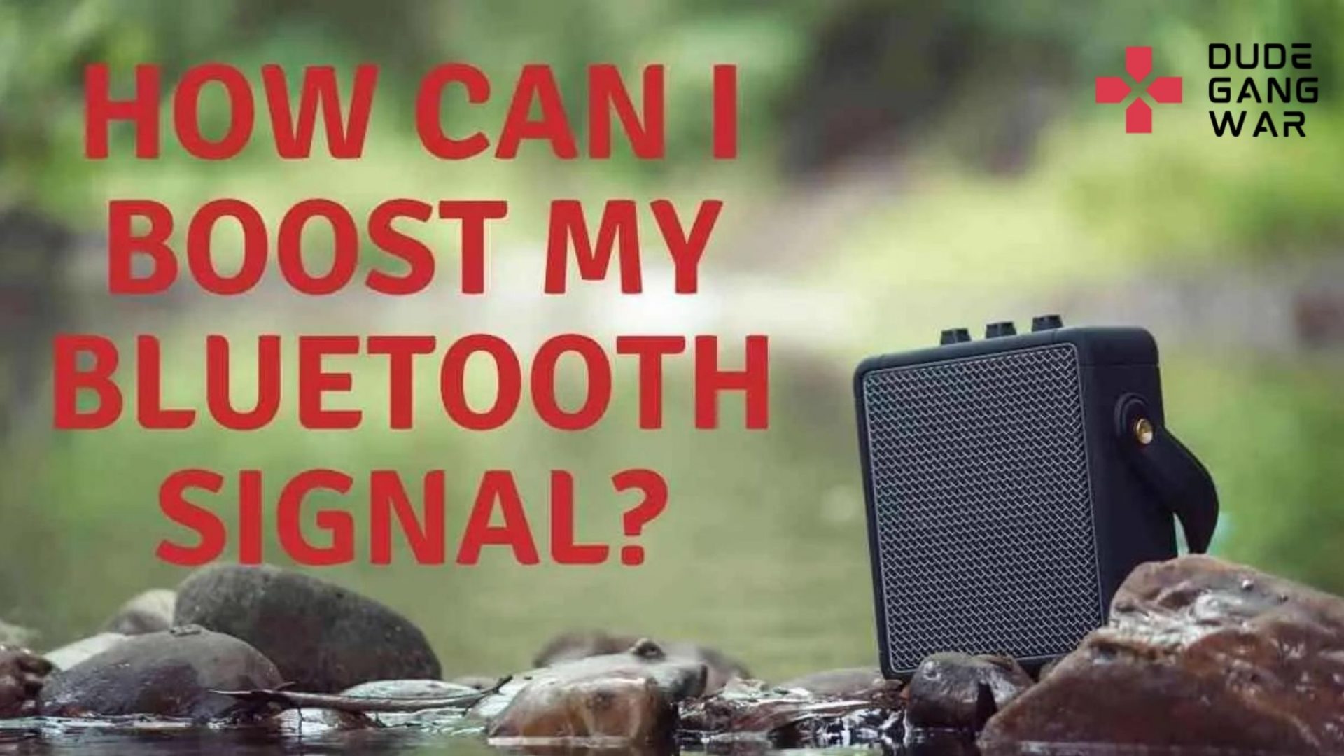 How to boost bluetooth signal? DudeGangwar How to boost bluetooth signal? DudeGangwar