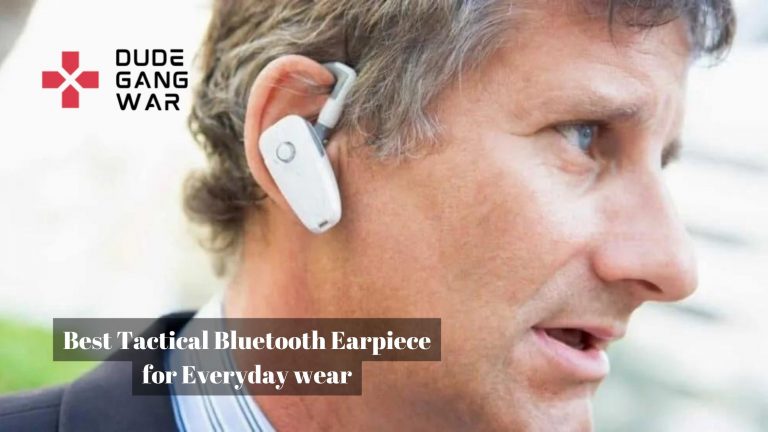 Best Tactical Bluetooth Earpiece for Everyday wear