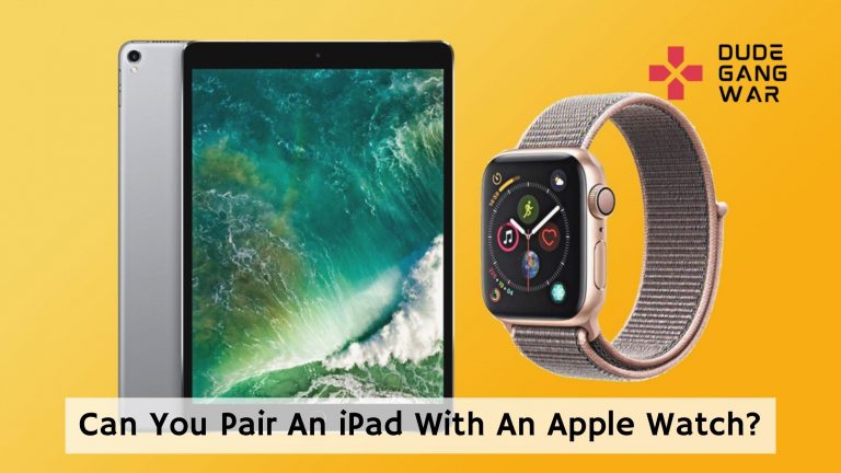 Can You Pair An iPad With An Apple Watch?