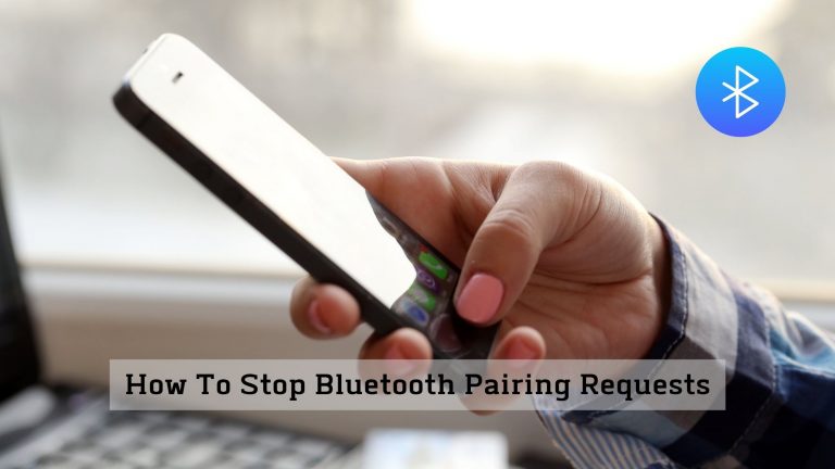How To Stop Bluetooth Pairing Requests