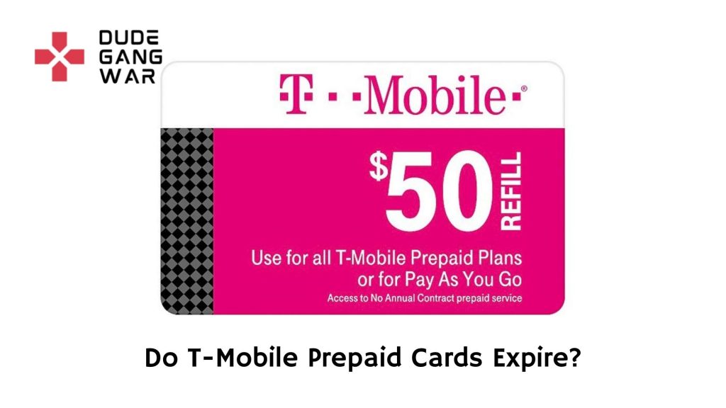 Do TMobile Prepaid Cards Expire? DudeGangwar