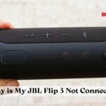 Why is My JBL Flip 3 Not Connecting